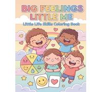 Big Feelings, Little Me!: A Fun Coloring Book About Emotions for Kids