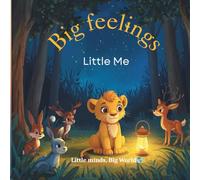 Big feelings, Little me: Gentle bedtime stories collection