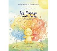 Big Feelings, Small Body: Feelings & Emotions Collection