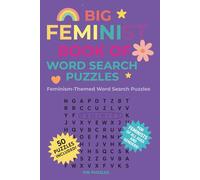 Big Feminist Book of Word Search Puzzles: Feminism-Themed Word Search Puzzles
