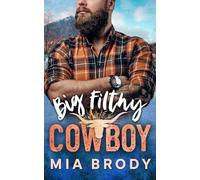 Big Filthy Cowboy (Courage County)