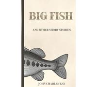 Big Fish: and Other Short Stories