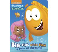 Big Fish, Little Fish: A Book of Opposites