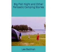 Big Fish Night and Other Fantastic Camping Stories