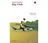 BIG FISH - WALLACE DANIEL - Il Saggiatore