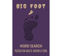 Big Foot Word Search Puzzle Book: Word Searches with Easy to Read Print about Big Foot, Bigfoot Legends, Cryptids and More | 6x9 inches, 110 pages | ... Gift for Vacations, Holidays and Free Times