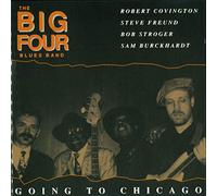 Big Four Blues Band - Going to Chicago
