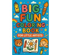 Big Fun Coloring Book for Little Artists