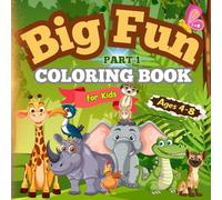 Big Fun Coloring Book: Seasons, Animals, Insects & Food - Part 1 | Cute Educational Coloring Pages with Fun Facts for Kids Ages 4-8
