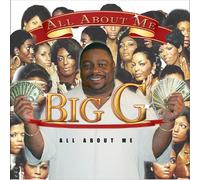 Big G - All About Me