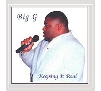Big G - Keeping It Real
