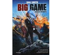 Big game. Caccia al presidente
