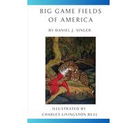 Big Game Fields of America: North and South