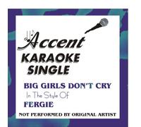 Big Girls Don't Cry By Fergie Karaoke CD+G Single