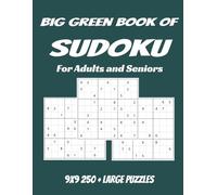 Big Green Book of Sudoku: 9X9 Sudoku with 250+ Large puzzles for Adults and Seniors | 8.5x11 inches, ... Gift for Vacation, Holidays and Free Times.