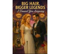 Big Hair, Bigger legends: I Found You Anyways