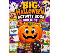 Big Halloween Activity Book for Kids: Fun Puzzles, Coloring Pages, Mazes, Word Searches & Spooky Games for Kids | Celebrate Halloween with Creative Activities