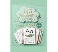 Big Handwriting Workbook for Kids: Letter Tracing, Word Practice & Alphabet Learning with Animals and Numbers for Early Learners (Early Learning & Handwriting Series, Vol. 1)