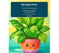 Big Happy Plants: A Bold & Easy Coloring Book with Plant Names for Kids