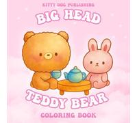 Big Head Teddy Bear: A Sweet Dreams Coloring Book