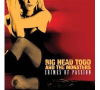 Big Head Todd & Monsters - CRIMES OF PASSION