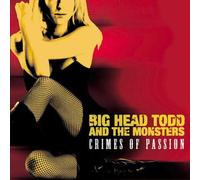 Big Head Todd & The Monsters - Crimes Of Passion (2 CD)