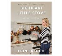 Erin French Big Heart Little Stove (Copertina rigida)
