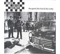 Big Heat,the - The Good,the Bad and the Nutty Lp