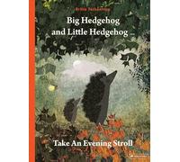 Big Hedgehog and Little Hedgehog Take an Evening Stroll