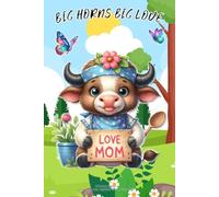 BIG HORNS BIG LOVE - Highland cow notebook: 120 lined pages each with a cute Highland cow in the corner.