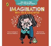 Big Ideas for Little Philosophers: Imagination with Descartes