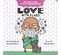 Big Ideas for Little Philosophers: Love with Plato: 6