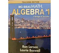 Big Ideas Math: A Bridge to Success Algebra 1 Teaching Edition, 9781642088502, 1642088501