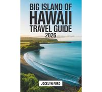 Big Island of Hawaii Travel Guide 2026