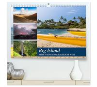 Big Island - Reise in eine unvergessliche Welt (hochwertiger Premium Wandkalender 2026 DIN A2 quer), Kunstdruck in Hochglanz: Die größte Insel Hawaiis bietet einzigartige Naturerlebnisse