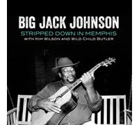 Big Jack Johnson Stripped Down in Memphis (CD) Album