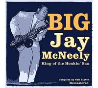 Big Jay McNeely King of the Honkin' Sax (CD) Album