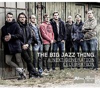 Big Jazz Thing - Next Generation Celebration