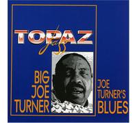 Big Joe Turner - Joe Turners Blues