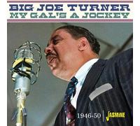 Big Joe Turner My Gal's a Jockey 1946-1950 (CD) Album (Jewel Case)