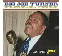 Big Joe Turner - Roll 'Em 1938-1945