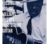 Big Joe Williams Mississippi's Big Joe Williams And His Nine-String Guitar (CD)