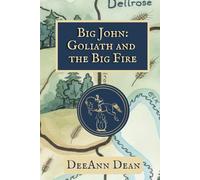 Big John: Goliath and the Big Fire