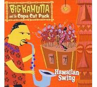 Big Kahuna & Copa Cat Pack - Hawaiian Swing by Big Kahuna & Copa Cat Pack (1999) Audio CD