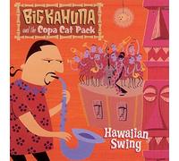 Big Kahuna & the Copa Cat Pack - Hawaiian Swing