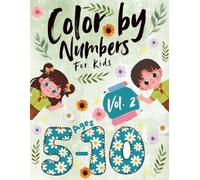 Big Kids Color by Numbers: Creative Coloring Fun for Ages 5-10: More Detailed Images for Kids Ready for a Challenge