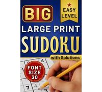 Big Large Print SUDOKU: 140 Easy & Extra Large Sudoku Puzzles with Solutions | Perfect Sudoku for Older Citizens