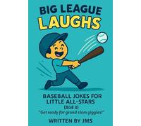 Big League Laughs: Baseball Jokes for Little All-Stars (Age 8): Funny and Clean Baseball Jokes for 8-Year-Old Boys and Girls, A Sports Joke Book for ... Jokes for Kids Who Love Baseball and Reading