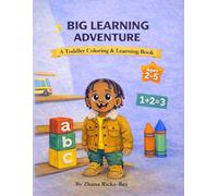 Big Learning Adventure: A Toddler Coloring & Learning Book