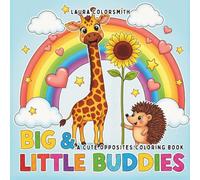 Big & Little Buddies - A Cute Opposites Coloring Book: Bold and Easy Coloring Book Featuring Cute Animal Opposites - 50 Fun and Relaxing Designs for Kids and Adults